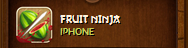 Fruit Ninja iPhone