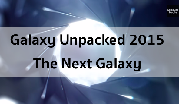 Galaxy Unpacked 2015 The Next Galaxy
