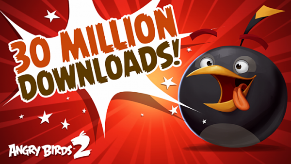 ANGRY BIRDS 2 HITS 30 MILLION DOWNLOADS