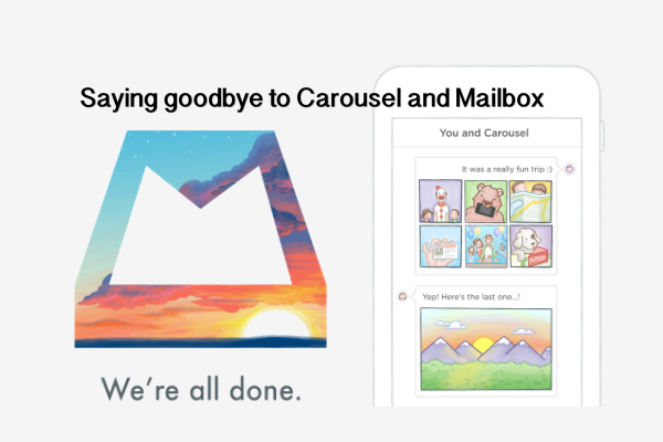 Saying goodbye to Carousel and Mailbox