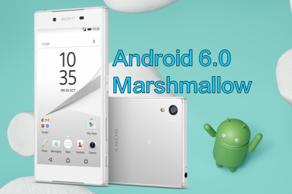 Xperia Z5 Android 6.0 Marshmallow