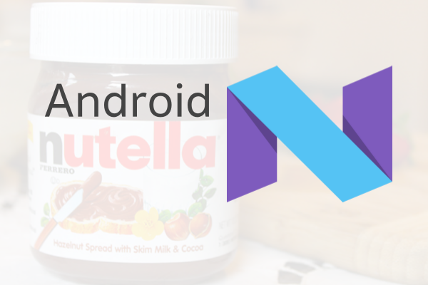 Nutella Android N