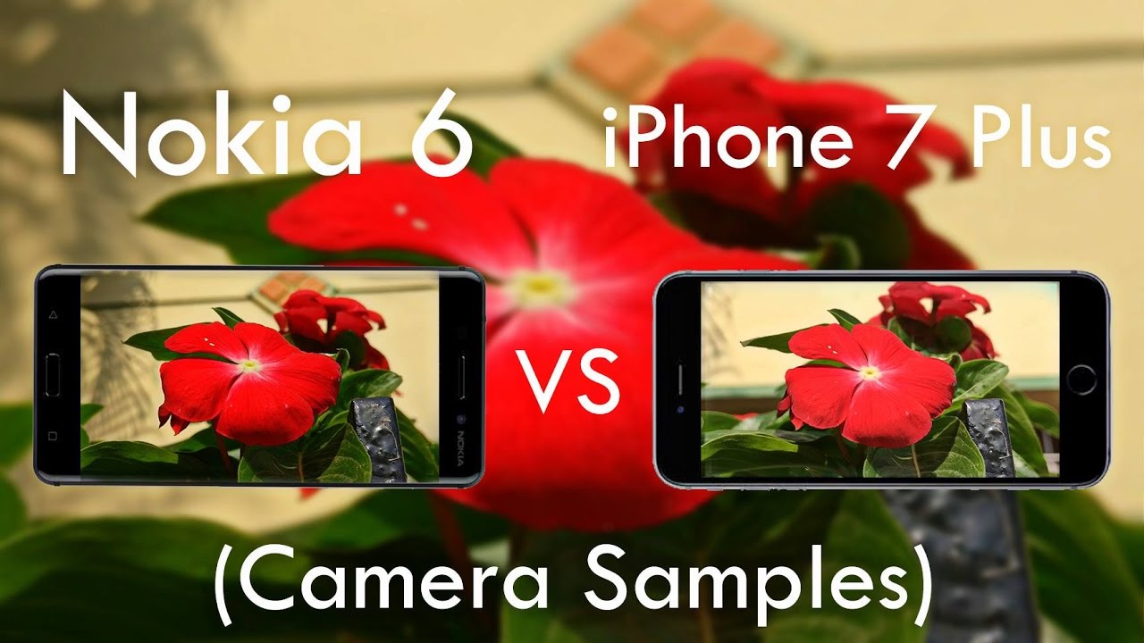 Nokia 6 Vs iPhone 7 Plus Camera Comparison