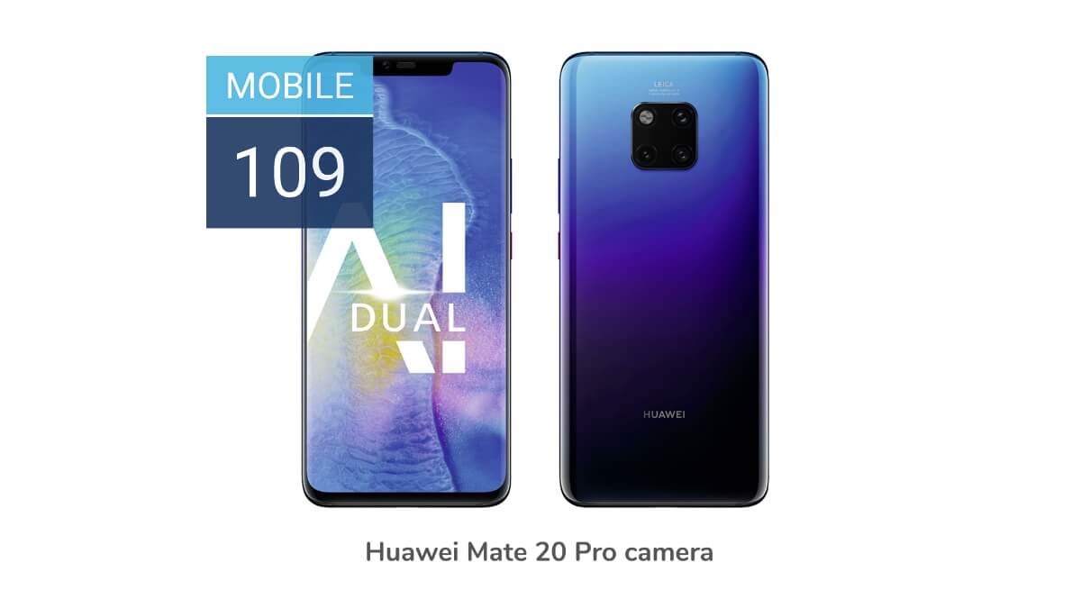 Huawei Mate 20 Pro gets 109 overall score in DxOMark
