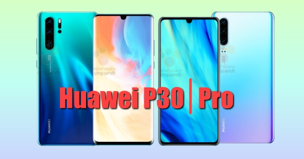 Huawei P30 and 30 Pro