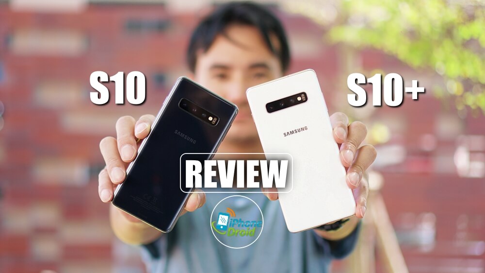 Samsung Galaxy S10 and S10+ Review