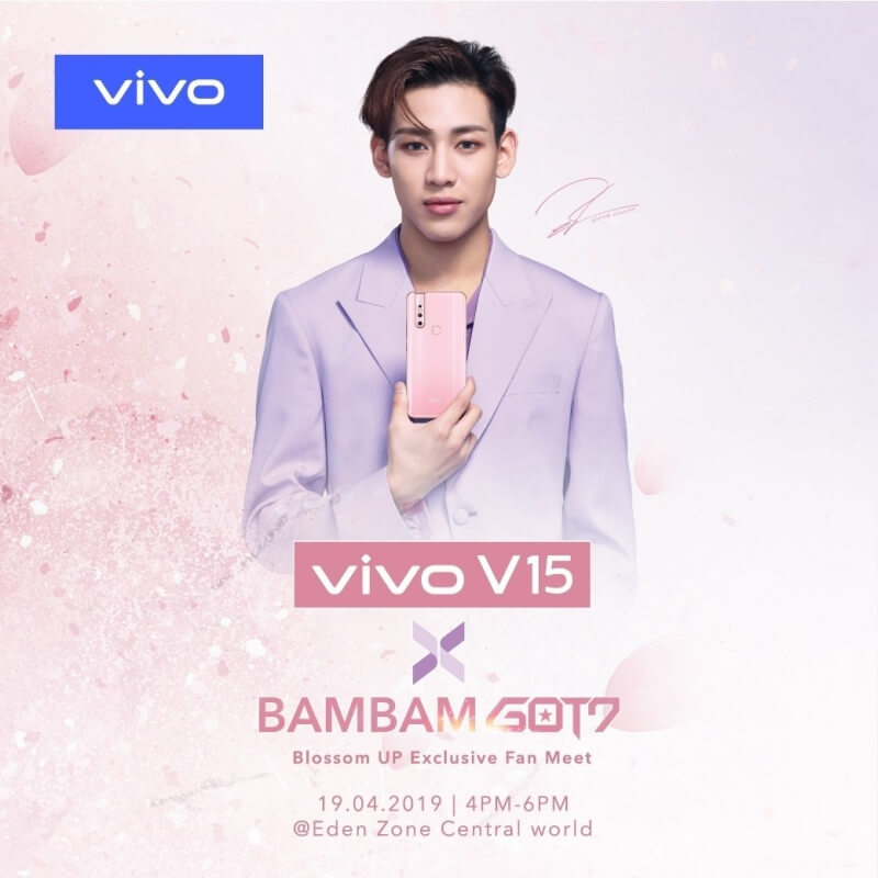 Vivo V15 Series x BAMBAM GOT7 The Blossom UP Exclusive Fan Meet