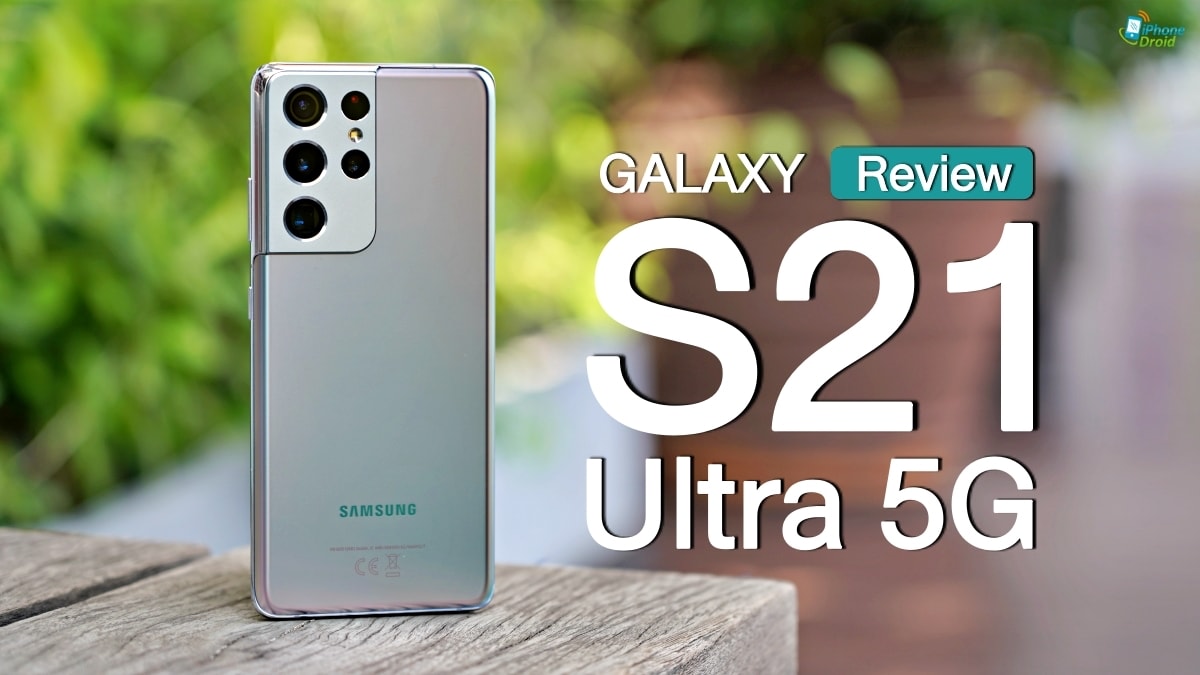 รีวิว Samsung Galaxy S21 Ultra 5G