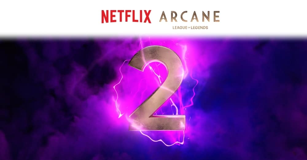 NETFLIX AND RIOT GAMES CONFIRM ARCANE SEASON 2 IS COMING