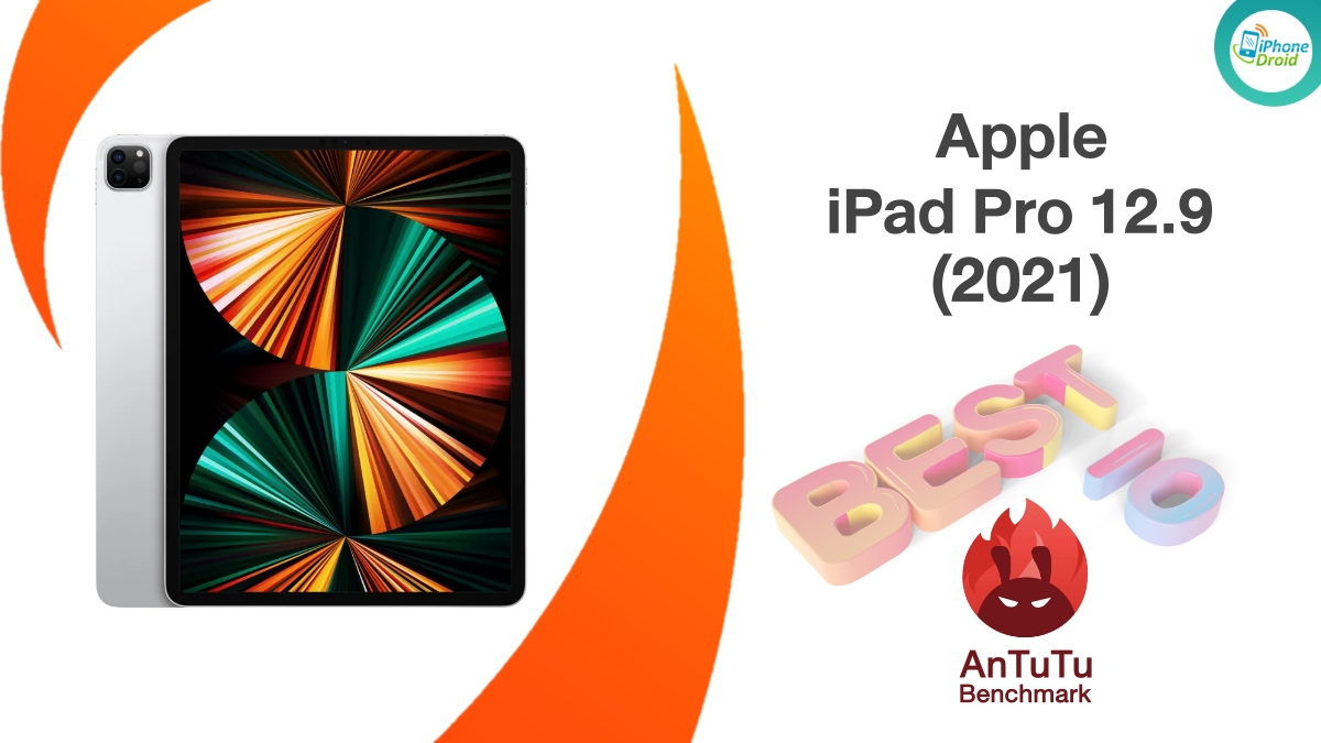 AnTuTu Ranking 10 อันดับ iPhone และ iPad เร็วแรงที่สุด ในปี 2023