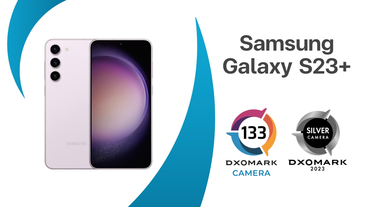 Samsung Galaxy S23+ ทำได้ 133 คะแนน มือถือกล้องเทพ DXOMARK ปี 2023